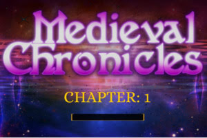 Medieval Chronicles – Chapter 1