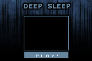 Deep Sleep