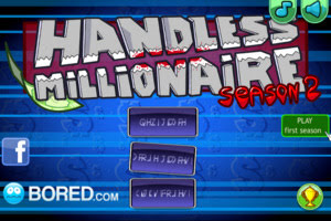 Handless Millionaire 2