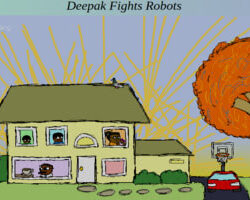 Deepak Fights Robots