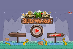Adam and Eve: Sleepwalker